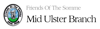 Friends of the Somme - Mid Ulster Branch